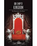 An Empty Kingdom: No Kingdom, No King