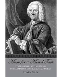 Music for a Mixed Taste: Style, Genre, and Meaning in Telemann’s Instrumental Works