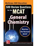 Mcgraw-Hill Education 500 Review Questions for the MCAT: General Chemistry