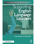 The Classroom Teacher’s Guide to Supporting English Language Learners