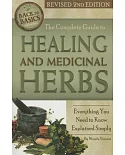 The Complete Guide to Growing Healing and Medicinal Herbs: Everything You Need to Know Explained Simply