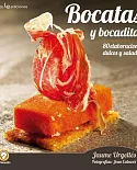 Bocatas y bocaditos / Sandwiches and snacks: 80 Elaboraciones Dulces Y Saladas