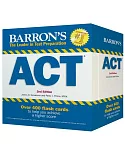 Barron’s Act: Over 400 Flash Cards to Help You Achieve a Higher Score