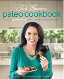 Juli Bauer’s Paleo Cookbook: Over 100 Gluten-free Recipes to Help You Shine from Within