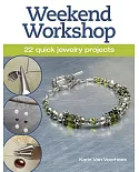 Weekend Workshop: 22 Quick Jewelry Projects