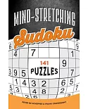 Mind-Stretching Sudoku: 141 Puzzles