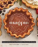 Magpie: Sweets and Savories from Philadelphia’s Favorite Pie Boutique