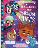 The Nuts: Sing and Dance in Your Polka-dot Pants