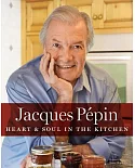 Jacques Pépin: Heart & Soul in the Kitchen