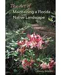 The Art of Maintaining a Florida Native Landscape