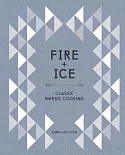 Fire + Ice: Classic Nordic Cooking