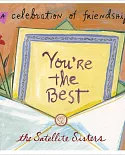 You’re the Best: A Celebration of Friendship