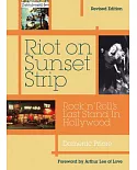 Riot on Sunset Strip: Rock ’n Roll’s Last Stand in Hollywood