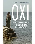 OXI: An Act of Resistance: The Screenplay and Commentary