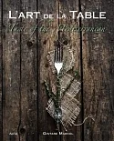 L’art De La Table: Taste of the Mediterranean