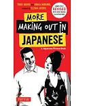 More Making Out in Japanese: A Japanese Phrase Book