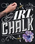 The Art of Chalk: Techniques & Inspiration for Creating Art With Chalk
