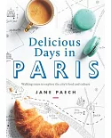 Delicious Days in Paris: Walking Tours to Explore the City’s Food and Culture