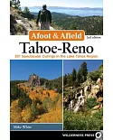Afoot & Afield Tahoe-Reno: 201 Spectacular Outings in the Lake Tahoe Region