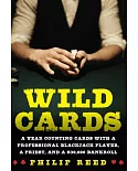 Wild Cards: My Year Counting Cards with a Professional Blackjack Player, a Priest, and a $30,000 Bankroll
