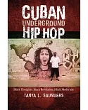 Cuban Underground Hip Hop: Black Thoughts, Black Revolution, Black Modernity