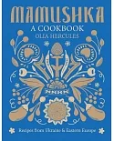 Mamushka: A Cookbook