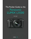 The Pocket Guide to the Panasonic Lumix LX100