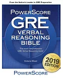PowerScore GRE Verbal Reasoning Bible: A Comprehensive System for Attacking Gre Verbal Reasoning Questions!