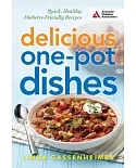 Delicious One-Pot Dishes: Quick, Healthy, Diabetes-Friendly Recipes