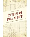 Screenplay and Narrative Theory: The Screenplectics Model of Complex Narrative Systems