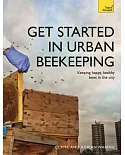 Teach Yourself Get Started in Urban Beekeeping