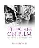 Theatres on film: How the cinema imagines the stage