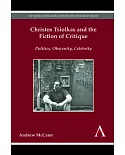 Christos Tsiolkas and the Fiction of Critique: Politics, Obscenity, Celebrity