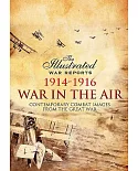 War in the Air 1914-1916: Contemporary Combat Images from the Great War