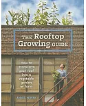 The Rooftop Growing Guide: How to transform your roof into a vegetable garden or farm