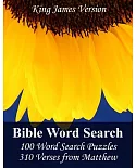 King James Bible Word Search (Matthew): 100 Word Search Puzzles With 310 Verses from Matthew in Jumbo Print