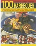 100 Best-Ever Step-by-Step Barbecues: The Ultimate Guide to Grilling in 340 Stunning Photographs With Recipes for Appetizers, Fi