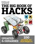 The Big Book of Hacks: 250 Amazing DIY Tech Projects