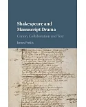 Shakespeare and Manuscript Drama: Canon, Collaboration, and Text