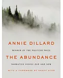 The Abundance: Narrative Essays Old and New