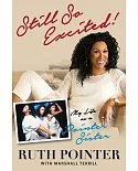 Still So Excited!: My Life As a Pointer Sister
