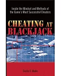 Cheating at Blackjack: Inside the Mindset and Methods of the Game’s Most Successful Cheaters
