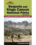 Top Trails Sequoia and Kings Canyon National Parks: 64 Must-Do Hikes for Everyone