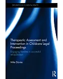 Therapeutic Assessment and Intervention in Childcare Legal Proceedings: Engaging families in successful rehabilitation