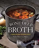 Bone Deep Broth: Healing Recipes With Bone Broth