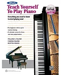 Alfred’s Teach Yourself to Play Piano: Everything You Need to Know to Start Playing Now!