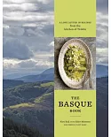 The Basque Book: A Love Letter in Recipes from the Kitchen of Txikito