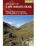 Cicerone Walking the Cape Wrath Trail: Through the Scottish Highlands from Fort William to Cape Wrath