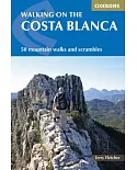 Cicerone Walking on the Costa Blanca: 50 Mountain Walks and Scrambles
