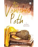 The Vanished Path: A Graphic Travelogue